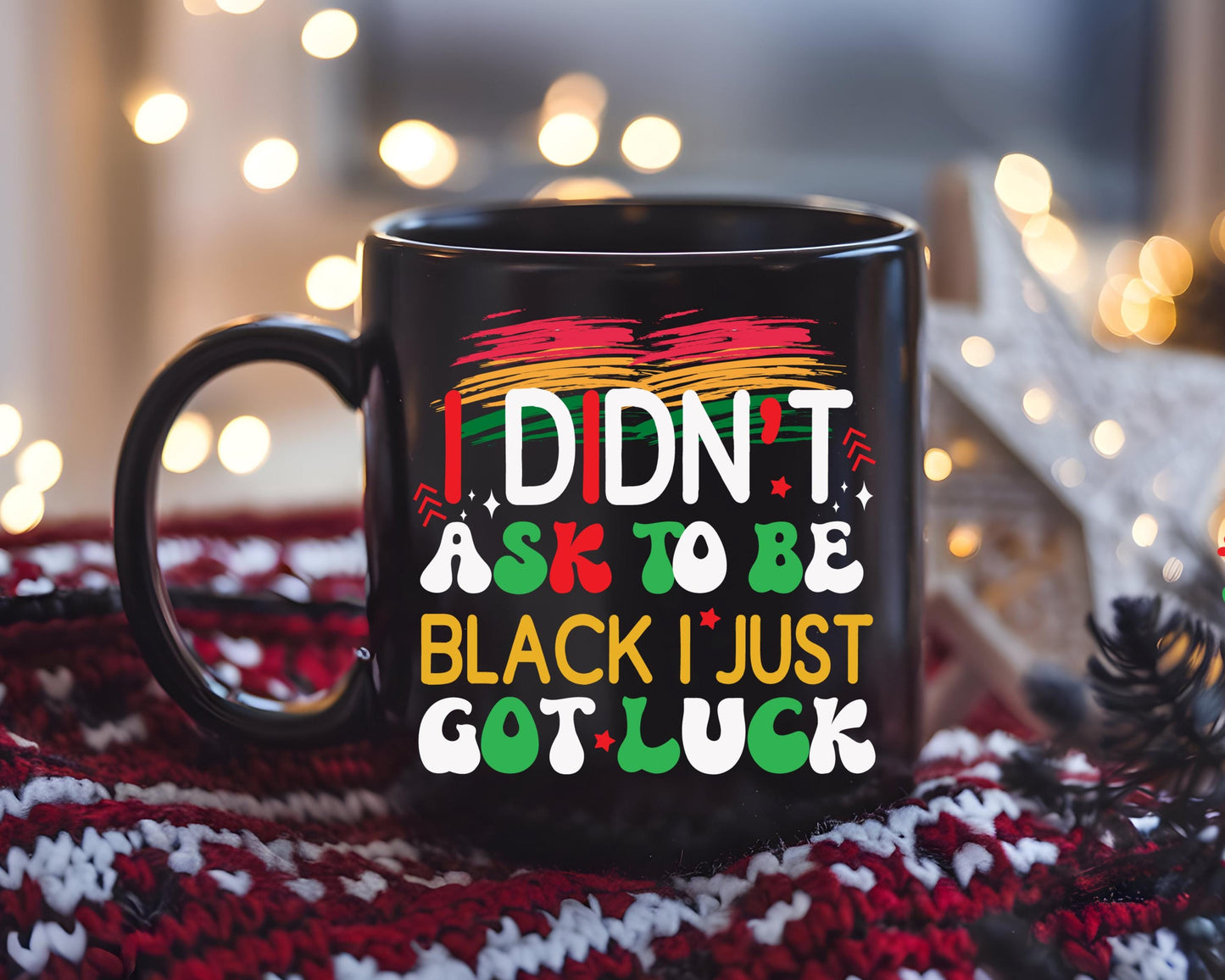 I Didn t Ask to Be Back, I Just Got Luck  Mug  Funny Coffee Mug for Everyday Use