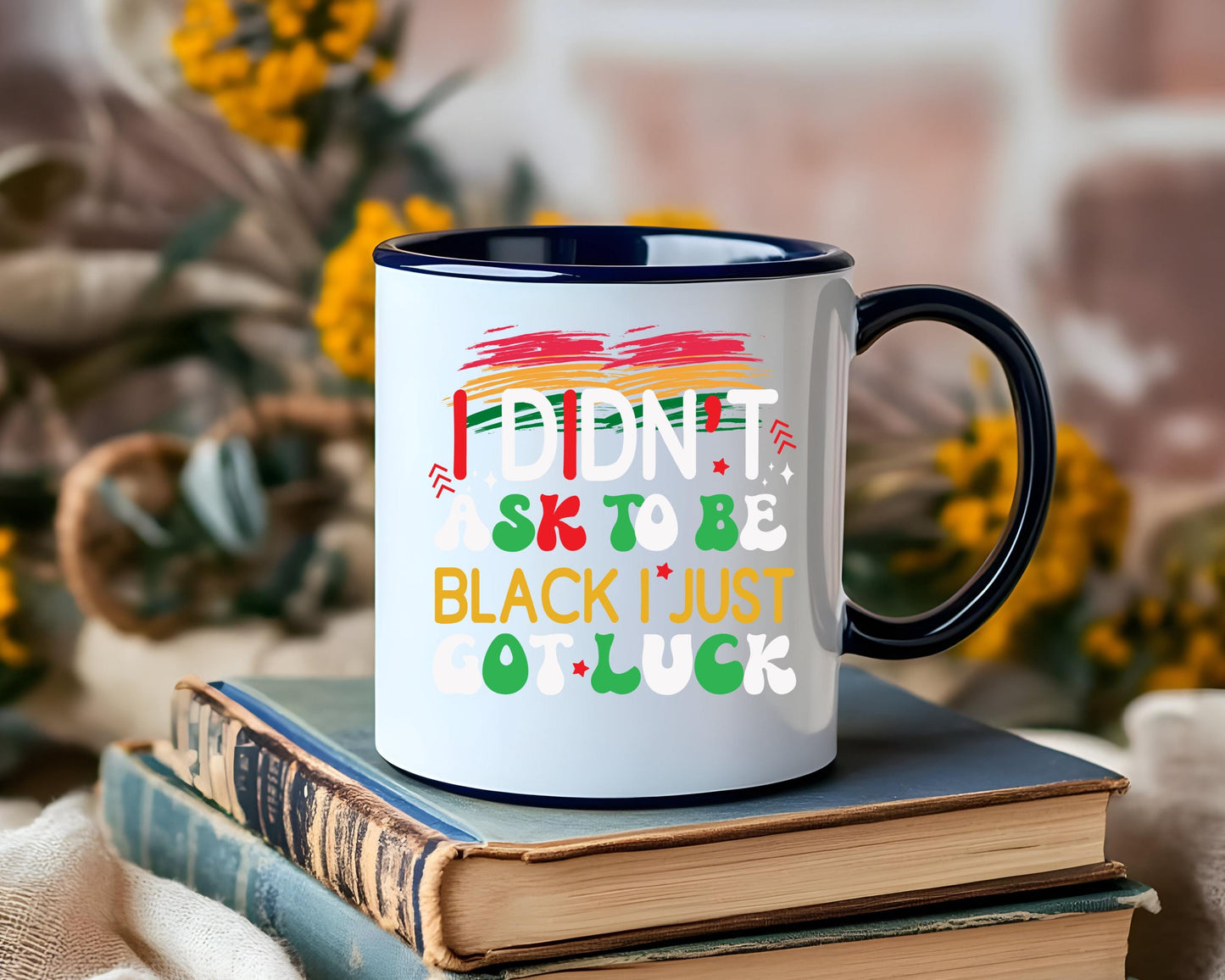 I Didn t Ask to Be Back, I Just Got Luck  Mug  Funny Coffee Mug for Everyday Use