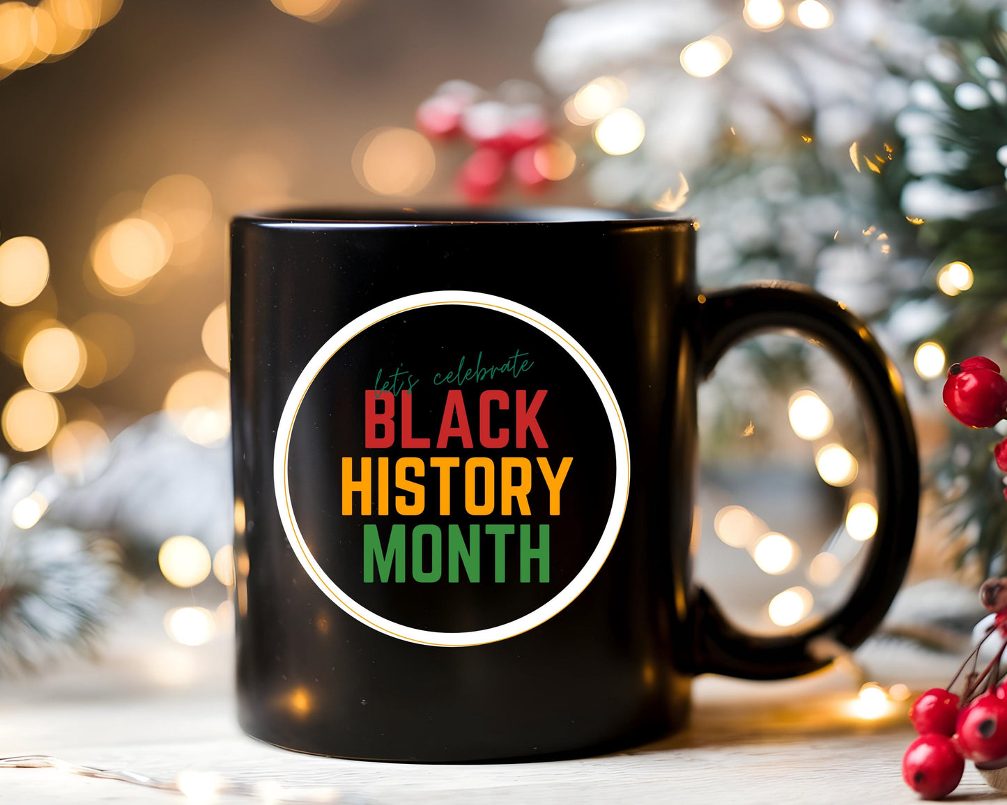 Let Celebrate Black History Month Mug | African American Pride Cup | Gift