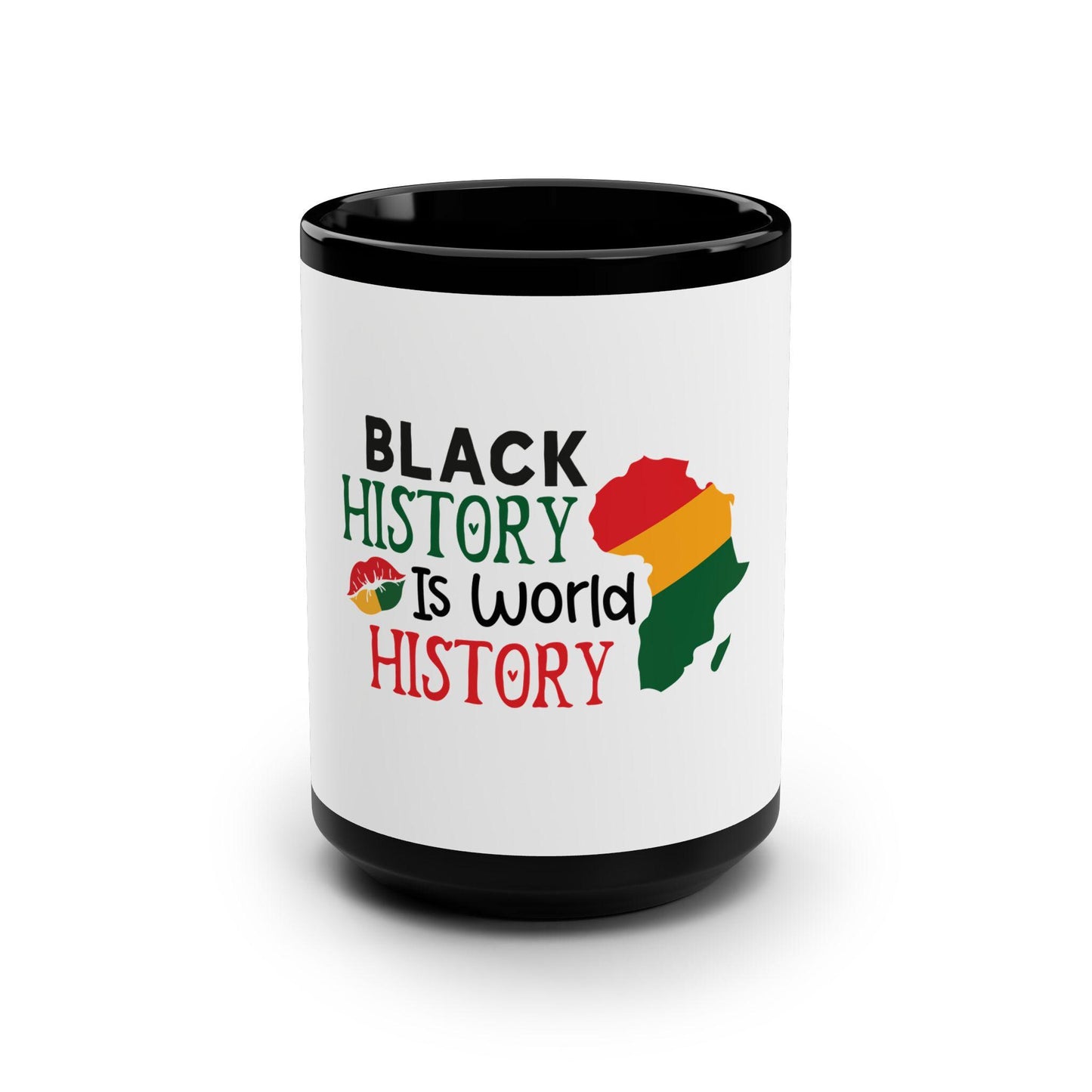 Black History Is World History Mug | African American Pride Cup | Inspirational Gift