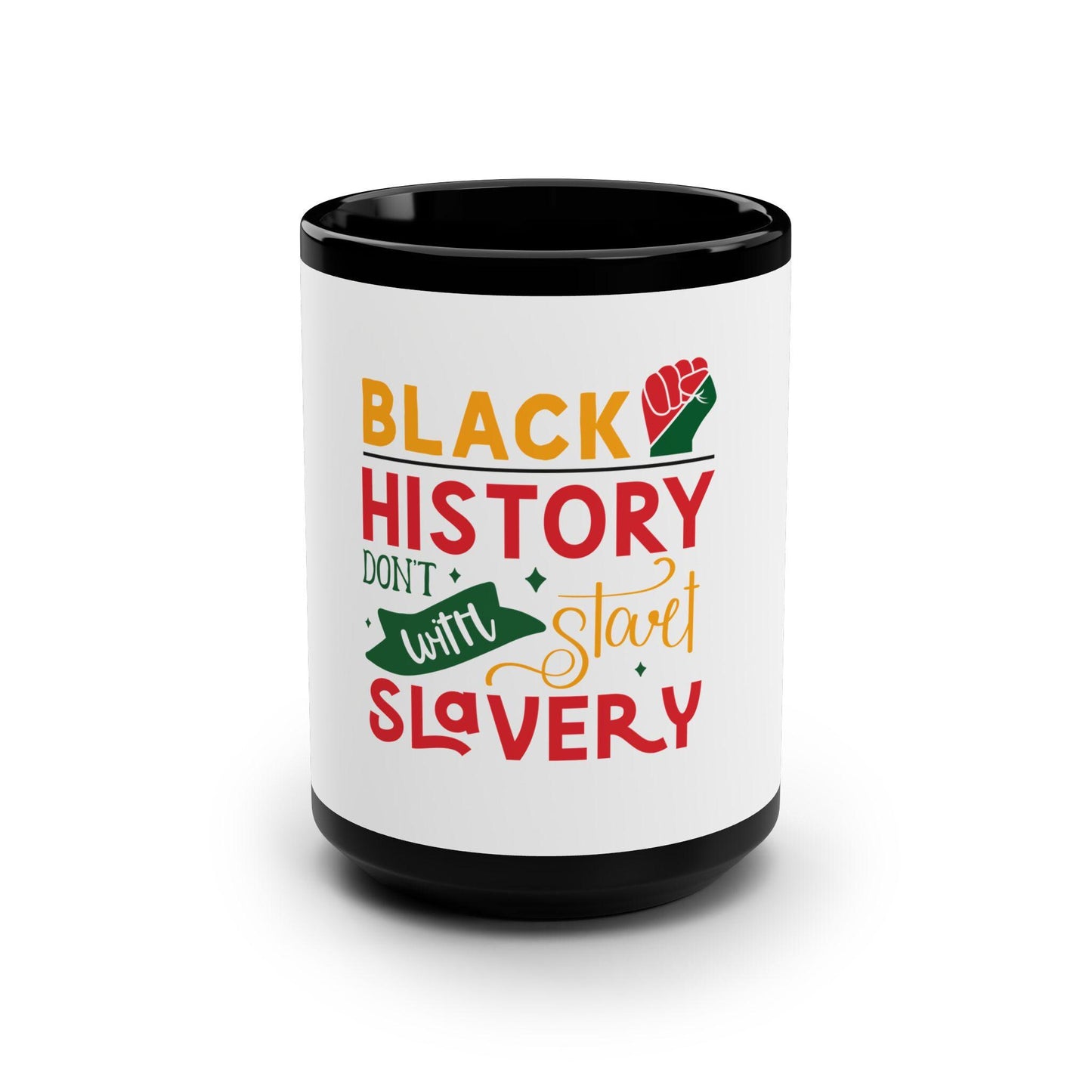 Black History Is More Than Slavery Mug | African Heritage Cup | Empowerment Gift