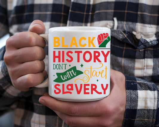 Black History Is More Than Slavery Mug | African Heritage Cup | Empowerment Gift