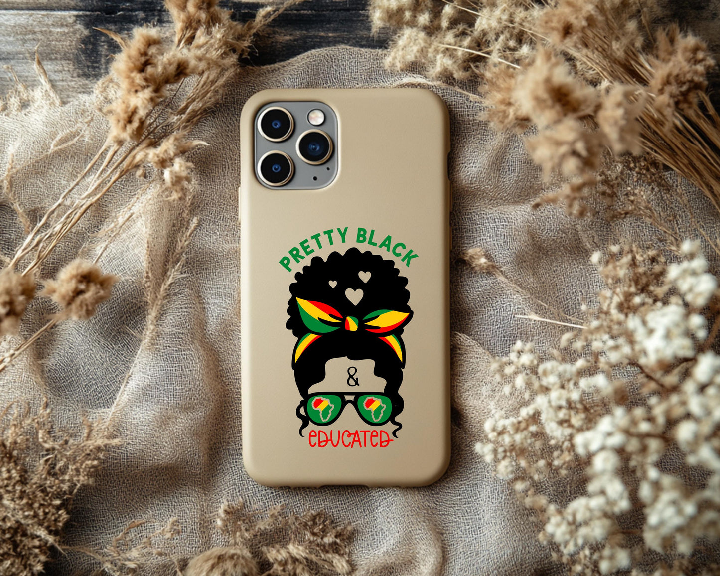 Pretty Black Educated Phone Case | Black Pride Accessory | Empowerment Phone Cover