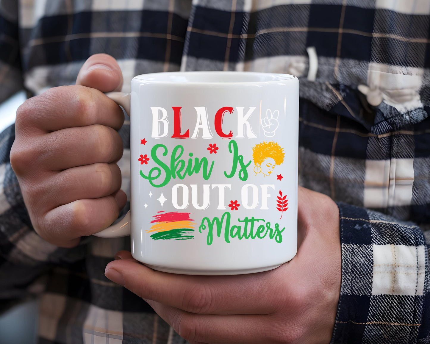 Statement Mug, African American Gift, Black Lives Matter Coffee Cup, Empowerment Tea Mug, Activist Drinkware, Equality Rights Gift,