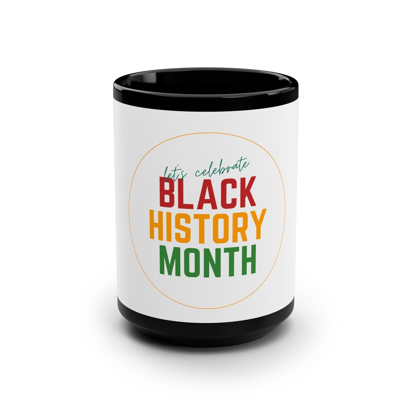 Let Celebrate Black History Month Mug | African American Pride Cup | Gift