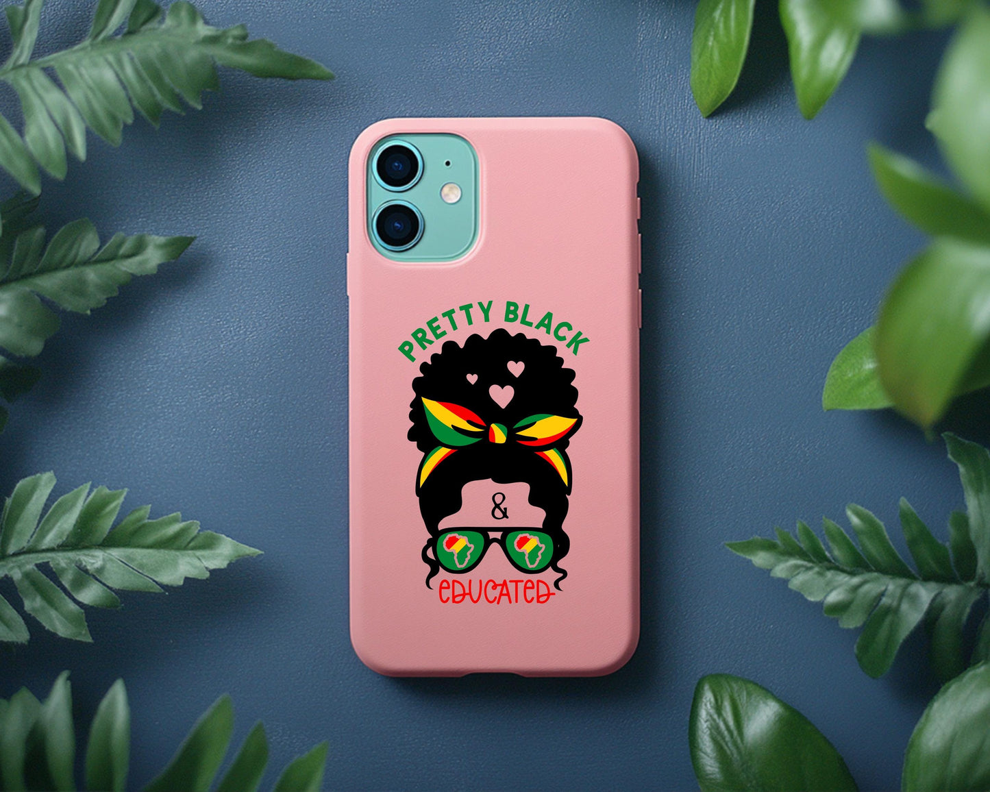 Pretty Black Educated Phone Case | Black Pride Accessory | Empowerment Phone Cover