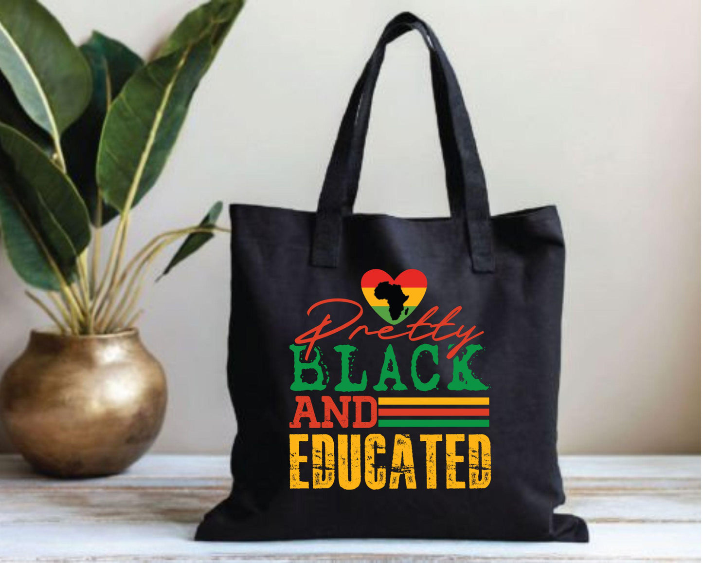 Pretty Black and Educated Tote Bag, African American Gifts, Black Girl Magic Tote, Feminist Book Bag, Natural Hair Afrocentric Tote, College