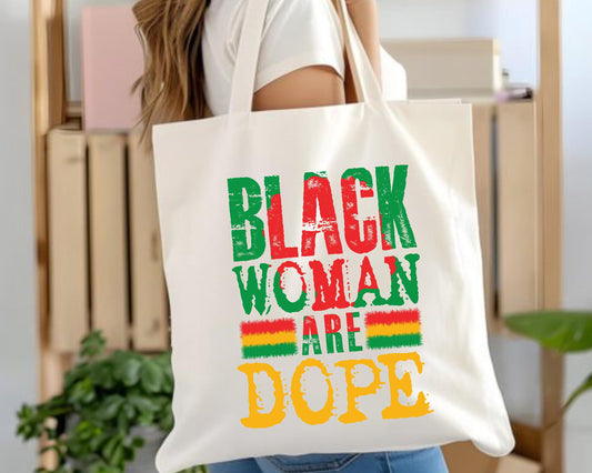 Black Woman Are Dope Cotton Canvas Tote Bag - Afrocentric Shoulder Bag, African American Women Pride, Melanin Queen Market Tote,