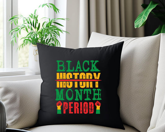 Black History Month Period Pillow, African American Heritage Decor, Cultural Pride Cushion, Empowerment Throw Pillow, Spun Polyester Lumbar